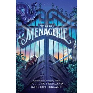 The Menagerie -- Tui T. Sutherland